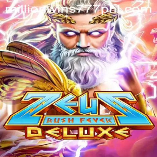 Unlocking the Mysteries of ZeusRushFeverDeluxe: Dive into a World of MillionWins 777