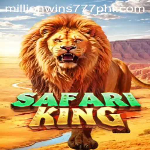 The Thrilling World of SafariKing and the Quest for MillionWins 777